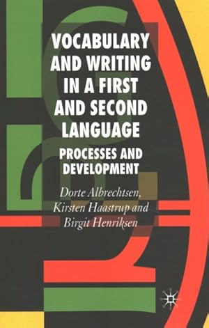 Imagen del vendedor de Vocabulary and Writing in a First and Second Language : Processes and Development a la venta por GreatBookPrices