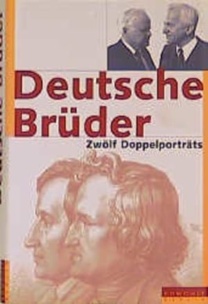 Deutsche Brüder. Zwölf Doppelporträts