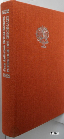 Bild des Verkufers fr Physiologie des Geschmacks oder physiologische Anleitung zum Studium der Tafelgensse. [Nachdruck der Ausgabe Braunschweig, Vieweg, 1865]. Nach der deutschen bersetzung von Carl Vogt. Herausgegeben und mit einem Nachwort versehen von Manfred Lemmer. zum Verkauf von Antiquariat Gntheroth