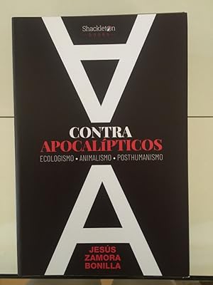 Imagen del vendedor de Contra Apocalipticos. Ecologismo, animalismo, posthumanismo a la venta por Libreria Anticuaria Camino de Santiago