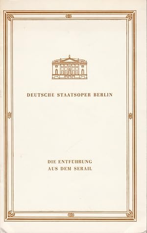 Bild des Verkufers fr Programmheft Wolfgang Amadeus Mozart DIE ENTFHRUNG AUS DEM SERAIL 11. Juli 1981 zum Verkauf von Programmhefte24 Schauspiel und Musiktheater der letzten 150 Jahre