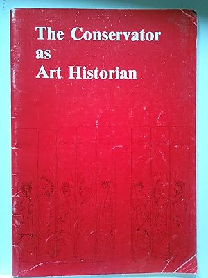 Seller image for The Conservator as Art Historian | Papers Given at a UKIC Wall Paintings Section Conference on 20th June 1992, Abingdon, Oxfordshire for sale by *bibliosophy*