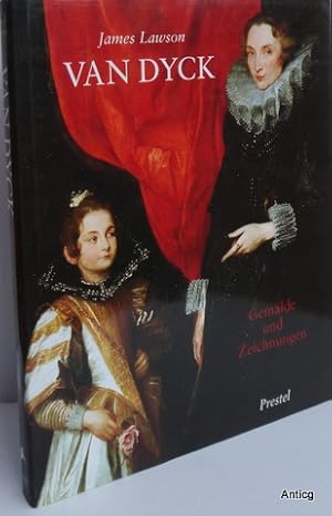 Imagen del vendedor de Van Dyck. [Anthonis van Dyck]. Gemlde und Zeichnungen. bersetzung aus dem Englischen: Andrea Stumpf. a la venta por Antiquariat Gntheroth