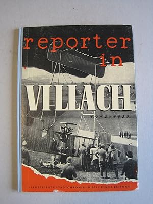 Bild des Verkufers fr Reporter in Villach. 1937 - 1963. Illustrierte Stadtchronik im Stil einer Zeitung zum Verkauf von Antiquariat Schleifer