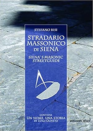 Stradario Massonico di Siena - Siena's Masonic streetguide