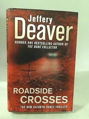 Seller image for Roadside Crosses: Kathryn Dance Book 2 for sale by World of Rare Books