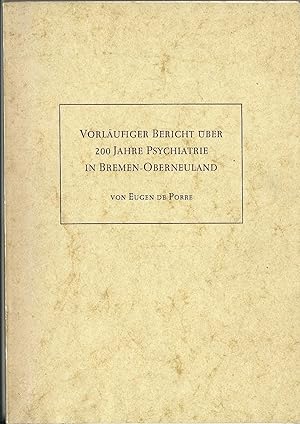 Vorläufiger Bericht über 200 Jahre Pschiatrie in Bremen-Oberneuland