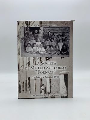 La societa' di mutuo soccorso "Fornaci" fondata il 2 giugno 1903