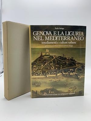 Genova e la Liguria nel Mediterraneo insediamenti e culture urbane.