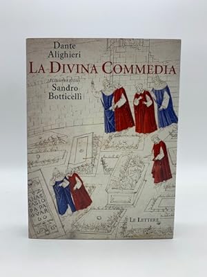 La Divina Commedia. Illustrazioni Sandro Botticelli