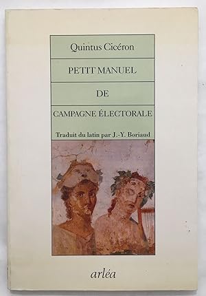 Seller image for Petit manuel de campagne lectorale for sale by librairie philippe arnaiz