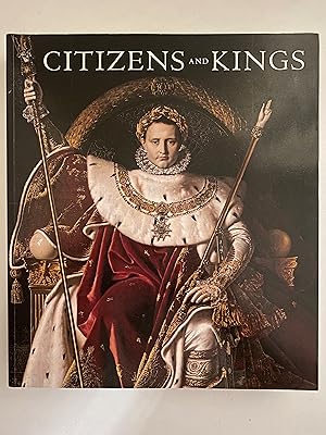 Imagen del vendedor de Citizens and Kings: Portraits in the Age of Revolution, 1760-1830 a la venta por Lodge Books
