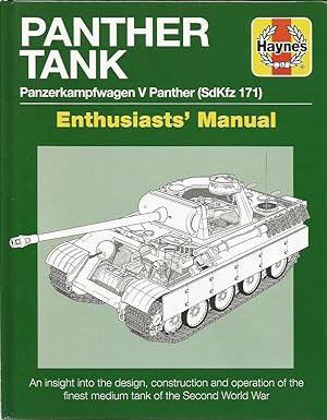 PANTHER TANK: Panzerkampfwagen V Panther (SdKfz 171) (Enthusiasts' Manual)