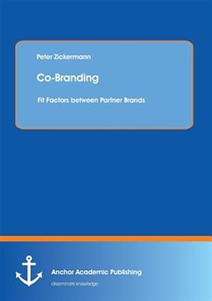 Imagen del vendedor de Co-Branding: Fit Factors between Partner Brands a la venta por GreatBookPrices