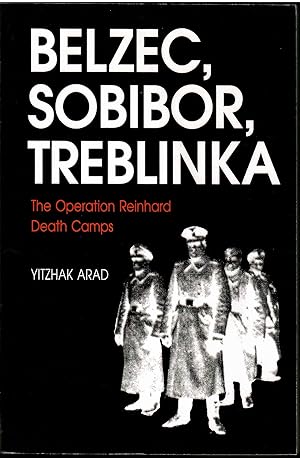 Image du vendeur pour Belzec, Sobibor, Treblinka: The Operation Reinhard Death Camps mis en vente par Michael Moons Bookshop, PBFA