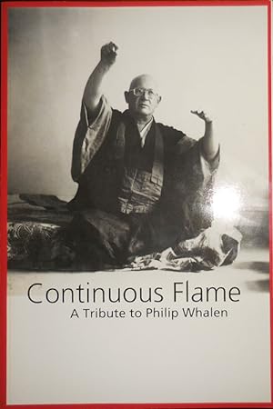Imagen del vendedor de Continuous Flame A Tribute to Philip Whalen a la venta por Derringer Books, Member ABAA
