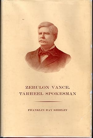 Seller image for Zebulon Vance: Tarheel Spokesman for sale by Dorley House Books, Inc.