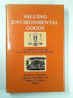 Seller image for Valuing environmental goods: an assessment of the contingent valuation method for sale by Cotswold Internet Books