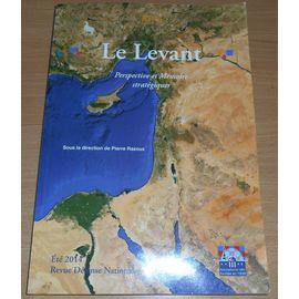 Image du vendeur pour revue dfense nationale t 2014 le levant perspective et mmoire stratgiques mis en vente par JLG_livres anciens et modernes