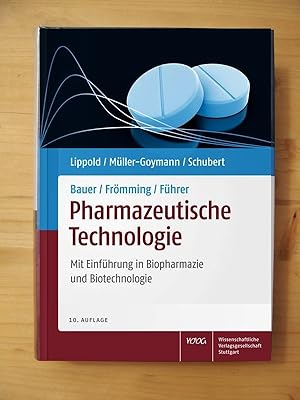 Bild des Verkufers fr Pharmazeutische Technologie : mit Einfhrung in Biopharmazie und Biotechnologie zum Verkauf von Versandantiquariat Manuel Weiner
