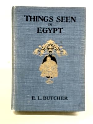 Bild des Verkufers fr Things Seen in Egypt zum Verkauf von World of Rare Books