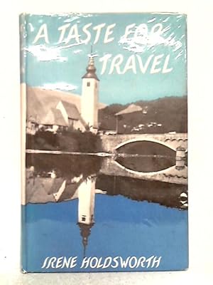 Bild des Verkufers fr A Taste for Travel zum Verkauf von World of Rare Books