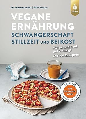 Image du vendeur pour Vegane Ernaehrung: Schwangerschaft, Stillzeit und Beikost mis en vente par moluna