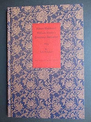 Seller image for ELBERT HUBBARD: WILLIAM MORRIS'S GREATEST IMITATOR for sale by First Folio    A.B.A.A.