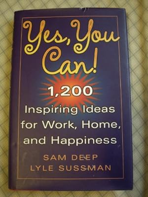 Immagine del venditore per Yes, You Can! 1,200 Inspiring Ideas For Work, Home, And Happiness venduto da Redux Books