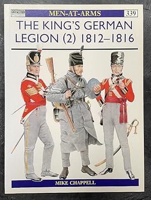 Bild des Verkufers fr The King's German Legion (2): 1812?16 (Men-at-Arms) zum Verkauf von Chaparral Books