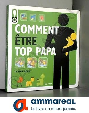 Bild des Verkufers fr Comment tre top papa zum Verkauf von Ammareal