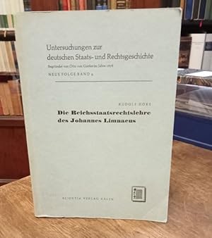 Image du vendeur pour Die Reichsstaatsrechtslehre des Johannes Limnaeus. Zur Geschichte der deutschen Staatsrechtswissenschafat im 17. Jahrhundert. mis en vente par Antiquariat Bcheretage