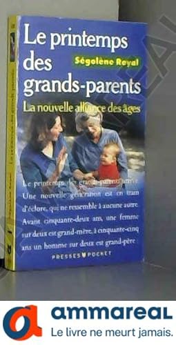 Seller image for Le Printemps des grands-parents : La nouvelle alliance des ges for sale by Ammareal