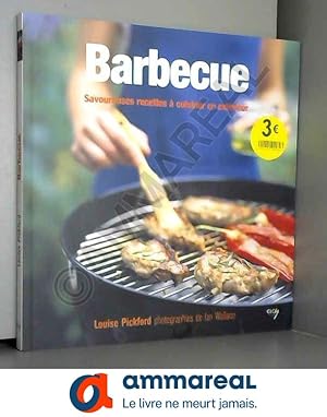 Bild des Verkufers fr Barbecue - Savoureuses recettes  cuisiner en extrieur zum Verkauf von Ammareal