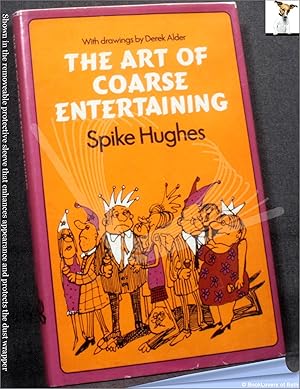 Seller image for The Art of Coarse Entertaining for sale by BookLovers of Bath