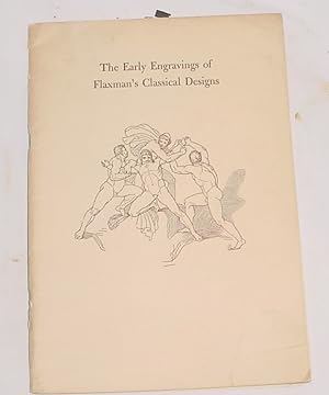 Image du vendeur pour The Early Engravings of Flaxman's Classical Designs, A Bibliographical Study mis en vente par R Bryan Old Books