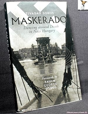 Bild des Verkufers fr Maskerado: Dancing Around Death in Nazi Hungary zum Verkauf von BookLovers of Bath