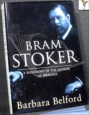 Immagine del venditore per Bram Stoker: A Biography of the Author of Dracula venduto da BookLovers of Bath