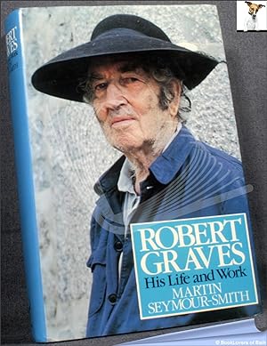 Bild des Verkufers fr Robert Graves: His Life and Work zum Verkauf von BookLovers of Bath