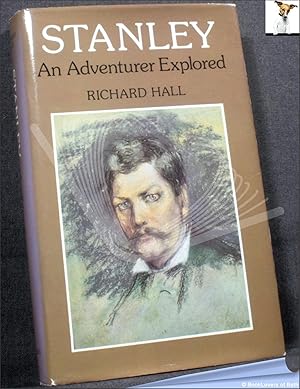 Seller image for Stanley: An Adventurer Explored for sale by BookLovers of Bath