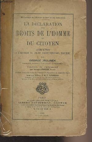 Image du vendeur pour La dclaration des droits de l'homme et du citoyen - Contribution  l'histoire du droit constitutionnel moderne - "Bibliothque de l'histoire du droit et des institutions" n15 mis en vente par Le-Livre