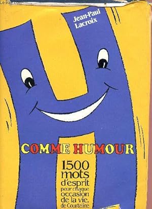 Seller image for H comme humour - 1500 mots d'esprit pour chaque occasion de la vie, de Courteline  Woody Allen for sale by Le-Livre