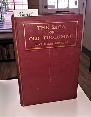 Seller image for The Saga of Old Tuolumne (signed) - Autographed Edition for sale by Forgotten Lore