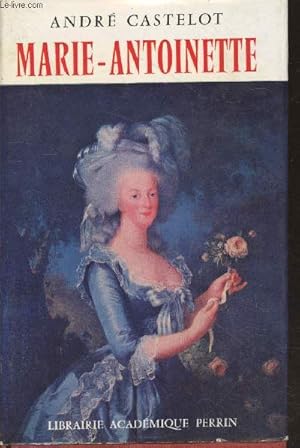 Bild des Verkufers fr Marie-Antoinette zum Verkauf von Le-Livre