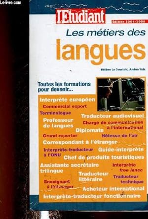 Seller image for L'Etudiant : Les mtiers des langues. Toutes les formations. Edition 2004-2006 for sale by Le-Livre
