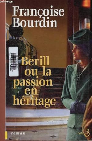 Imagen del vendedor de Berill ou la passion en hritage a la venta por Le-Livre