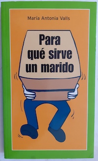 Seller image for Para qu sirve un marido for sale by Librera Ofisierra