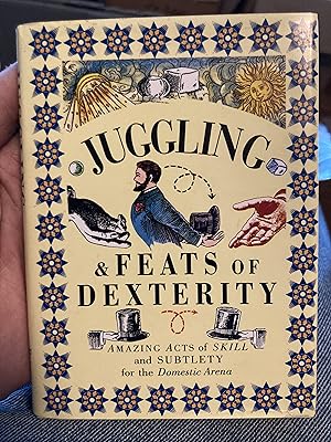 Seller image for juggling and feats of dexterity for sale by A.C. Daniel's Collectable Books