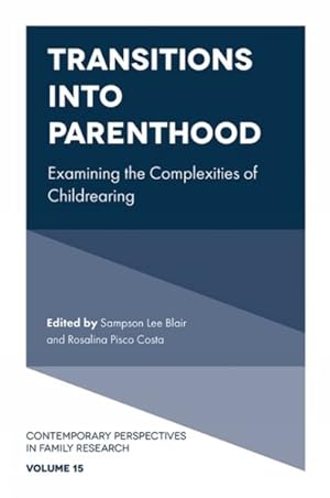 Seller image for Transitions into Parenthood : Examining the Complexities of Childrearing for sale by GreatBookPrices