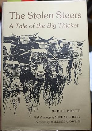 Immagine del venditore per The Stolen Steers A Tale of the Big Thicket venduto da Old West Books  (ABAA)